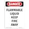 Signmission OSHA Danger Sign, Flammable Liquid Keep Fire Away, 10in X 7in Decal, 7" W, 10" L, Portrait OS-DS-D-710-V-2347 - alternate 1
